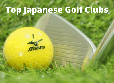 The Best Japanese Golf Clubs